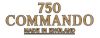 CALQUE 750 COMMANDO MADE IN ENGLAND